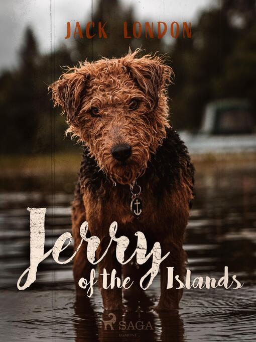 Titeldetaljer för Jerry of the Islands av Jack London - Tillgänglig